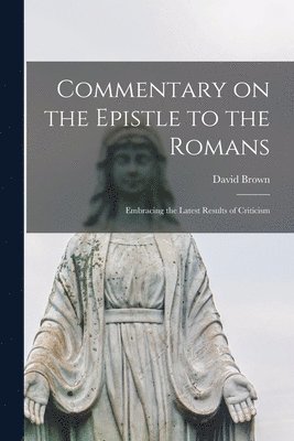 bokomslag Commentary on the Epistle to the Romans