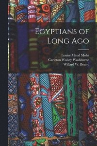bokomslag Egyptians of Long Ago