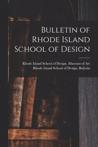 bokomslag Bulletin of Rhode Island School of Design