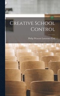bokomslag Creative School Control