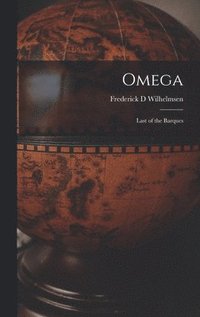 bokomslag Omega: Last of the Barques