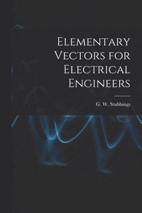 bokomslag Elementary Vectors for Electrical Engineers
