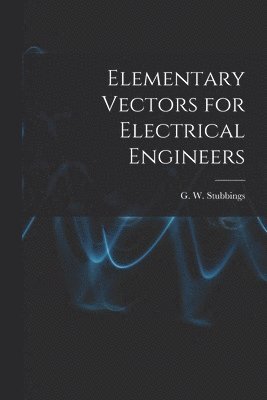 Elementary Vectors for Electrical Engineers 1