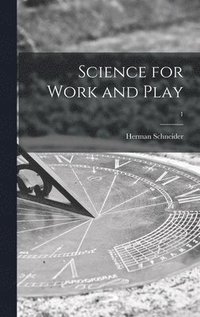 bokomslag Science for Work and Play; 1