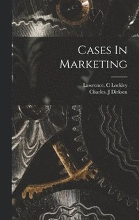 bokomslag Cases In Marketing