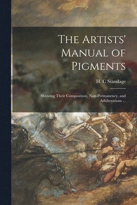 bokomslag The Artists' Manual of Pigments