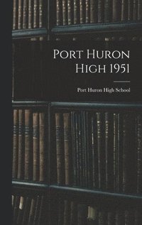 bokomslag Port Huron High 1951