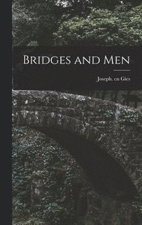 bokomslag Bridges and Men