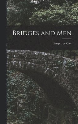 Bridges and Men 1