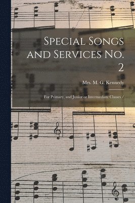 bokomslag Special Songs and Services No. 2