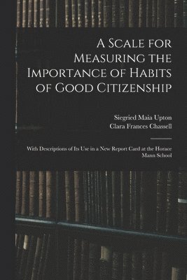 A Scale for Measuring the Importance of Habits of Good Citizenship 1