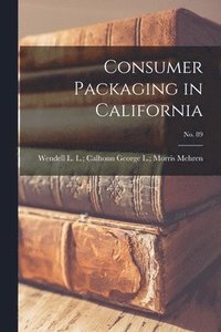 bokomslag Consumer Packaging in California; No. 89
