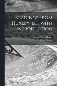 bokomslag Readings From Huxley, Ed., With Introduction