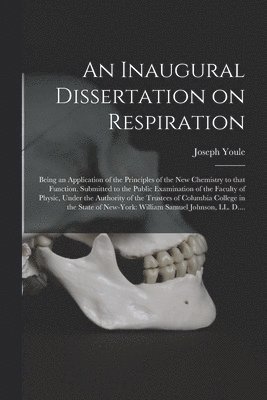 bokomslag An Inaugural Dissertation on Respiration