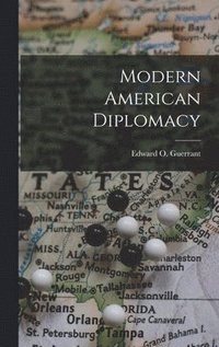 bokomslag Modern American Diplomacy