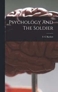 bokomslag Psychology And The Soldier