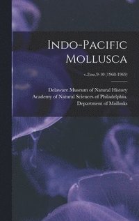 bokomslag Indo-Pacific Mollusca; v.2: no.9-10 (1968-1969)