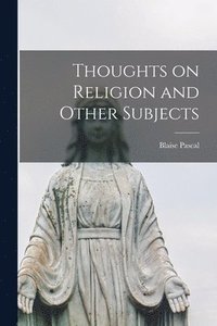 bokomslag Thoughts on Religion and Other Subjects