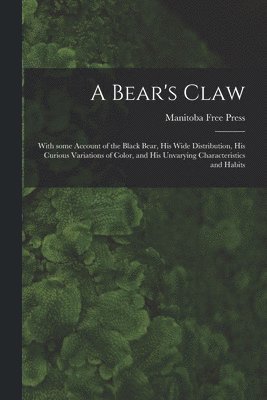 bokomslag Bear's Claw [microform]
