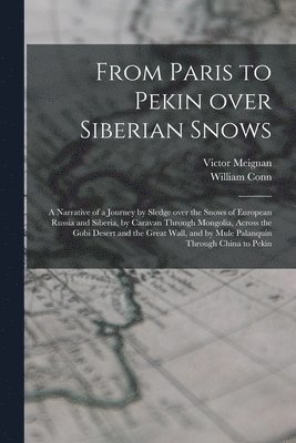 From Paris to Pekin Over Siberian Snows 1