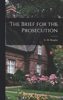 The Brief for the Prosecution 1