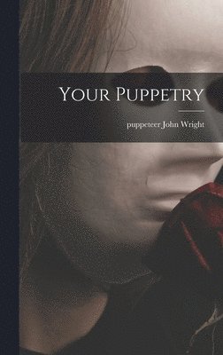 Your Puppetry 1