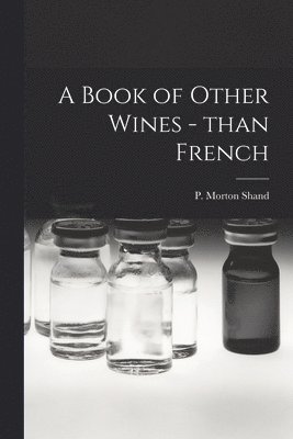 bokomslag A Book of Other Wines - Than French