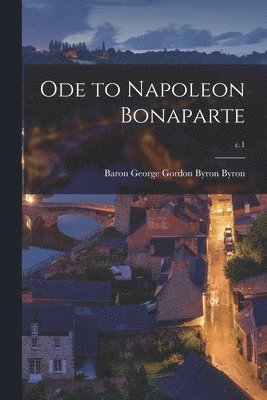 Ode to Napoleon Bonaparte; c.1 1