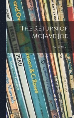 The Return of Mojave Joe 1