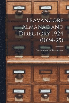 bokomslag Travancore Almanac and Directory 1924 (1024-25)