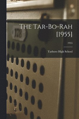 bokomslag The Tar-Bo-Rah [1955]; 1955