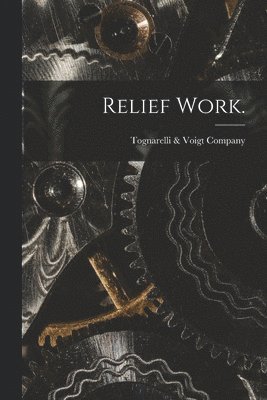 Relief Work. 1