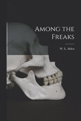 Among the Freaks 1