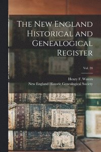 bokomslag New England Historical and Genealogical Register; vol. 20