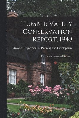 bokomslag Humber Valley Conservation Report, 1948: Recommendations and Summary