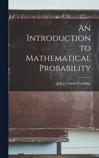 bokomslag An Introduction to Mathematical Probability