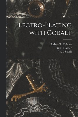 Electro-plating With Cobalt [microform] 1