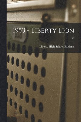 1953 - Liberty Lion; 24 1