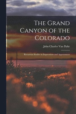 bokomslag The Grand Canyon of the Colorado