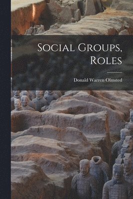 Social Groups, Roles 1