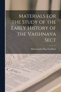 bokomslag Materials for the Study of the Early History of the Vaishnava Sect