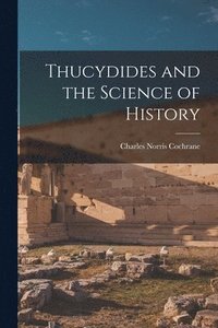 bokomslag Thucydides and the Science of History