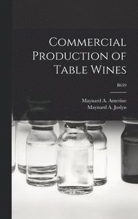 bokomslag Commercial Production of Table Wines; B639
