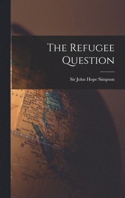 bokomslag The Refugee Question