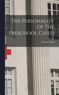 bokomslag The Personality Of The Preschool Child