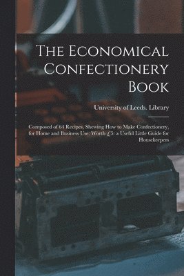 The Economical Confectionery Book 1