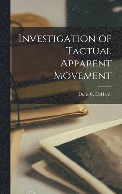 bokomslag Investigation of Tactual Apparent Movement