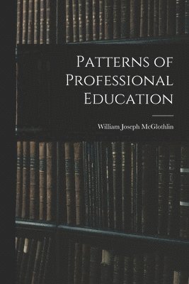 bokomslag Patterns of Professional Education