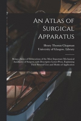 bokomslag An Atlas of Surgical Apparatus