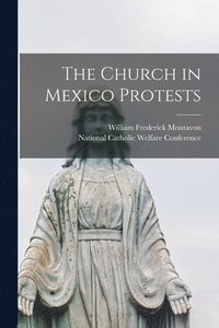 bokomslag The Church in Mexico Protests